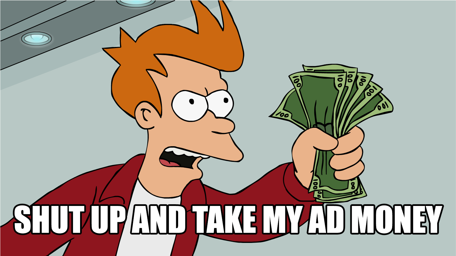 SHUT-UP-AND-TAKE-MY-MONEY.png